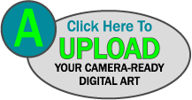 CLICK HERE TO UPLOAD YOUR CAMERA READY DIGITAL ARTWORK